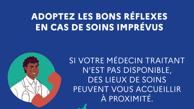 Les bons réflexes en cas de soins imprévus